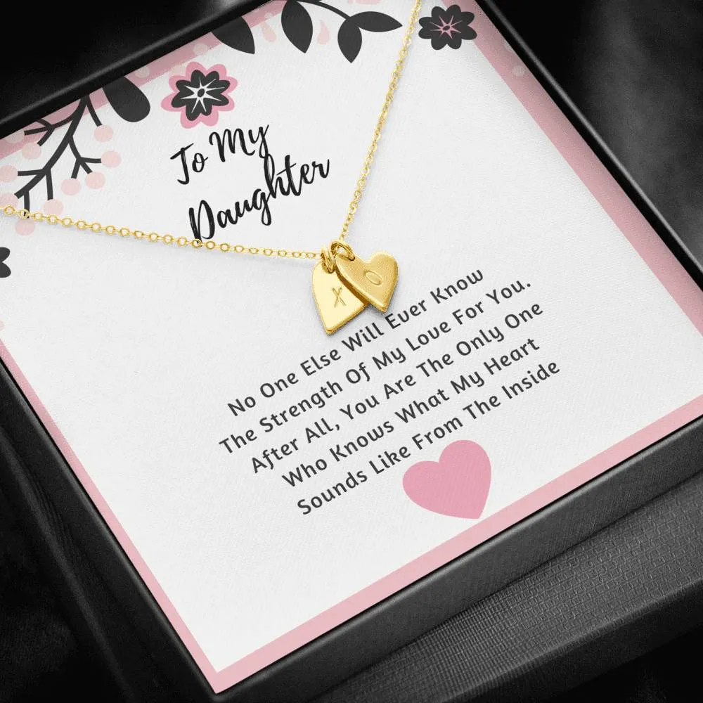 Daughter Hearts Necklace- The Strength Of My Love