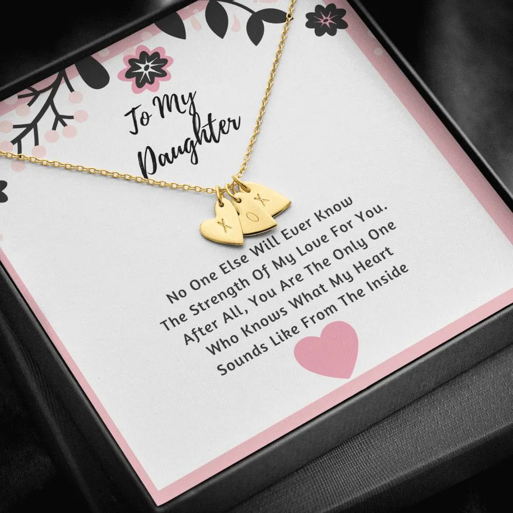 Daughter Hearts Necklace- The Strength Of My Love