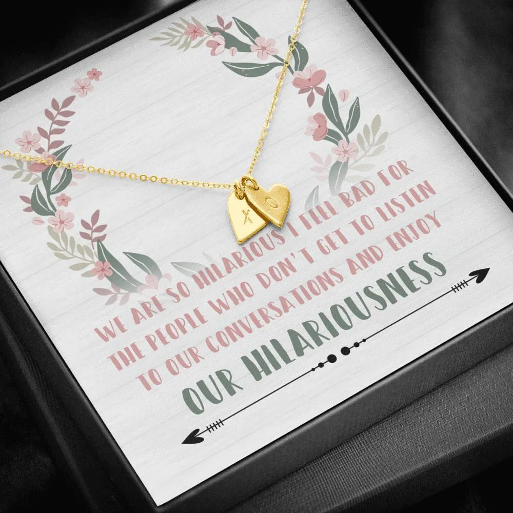 Hilarious Friends Heart Charm Necklace