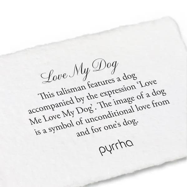 Love My Dog Talisman Necklace