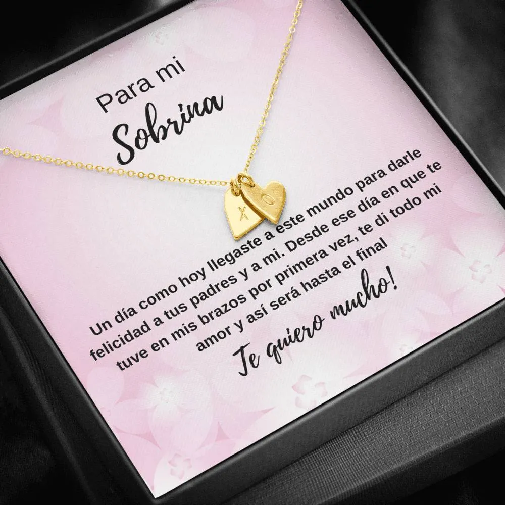 Para mi sobrina mi amor hacia ti será hasta el final
