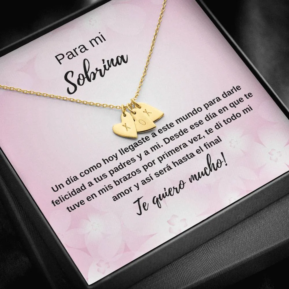 Para mi sobrina mi amor hacia ti será hasta el final