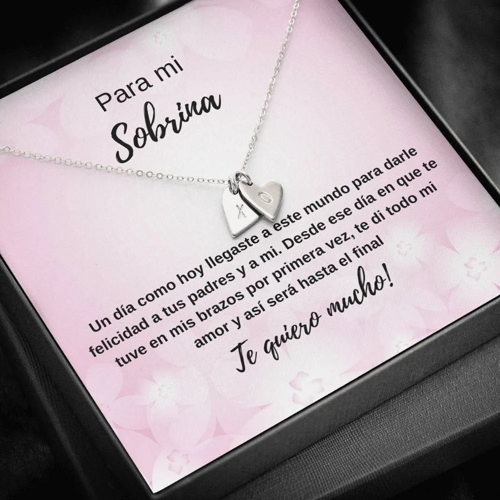 Para mi sobrina mi amor hacia ti será hasta el final