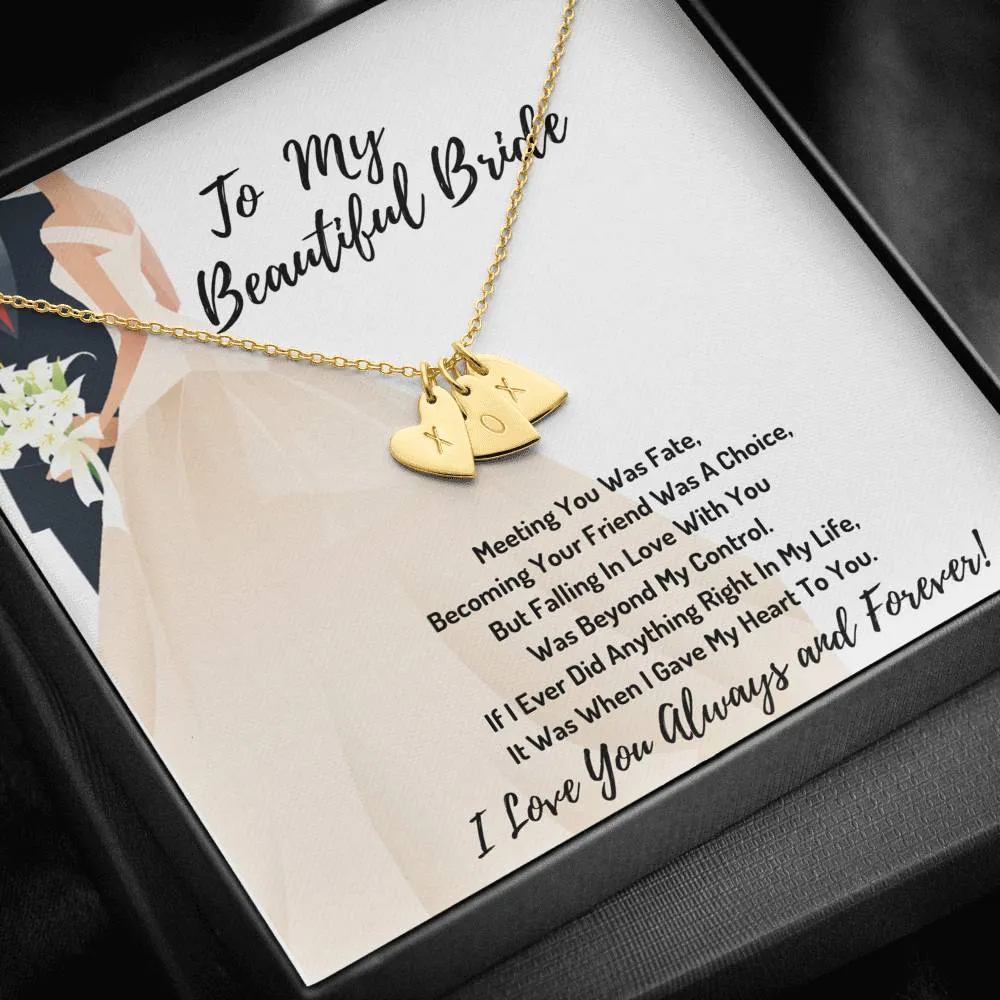 To My Beautiful Bride Hearts Necklace-Meeting You Was Fate