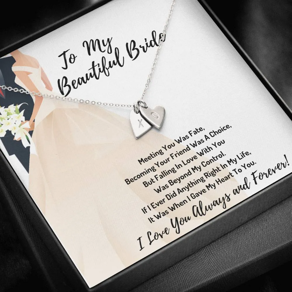 To My Beautiful Bride Hearts Necklace-Meeting You Was Fate