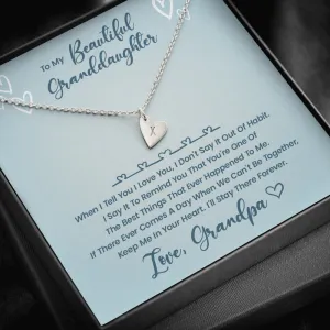 To My Beautiful Granddaughter - You Are The Best Thing That Happened To Me